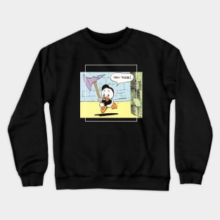 Huey, what do you have? Crewneck Sweatshirt